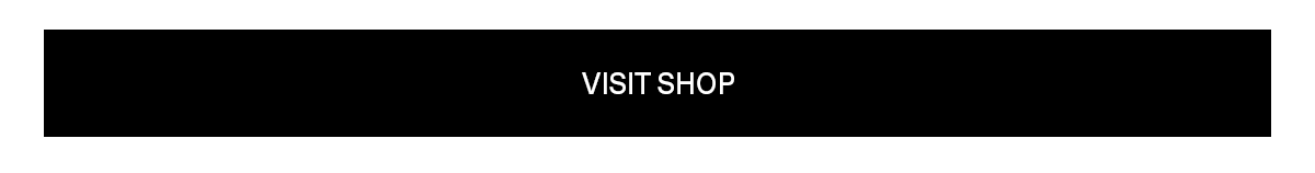 VISIT SHOP