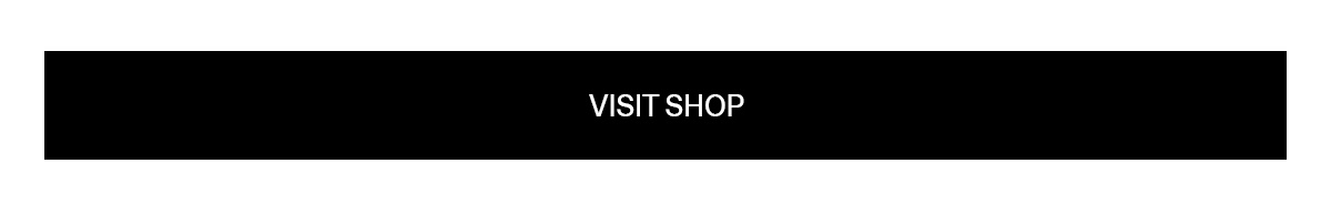 VISIT SHOP