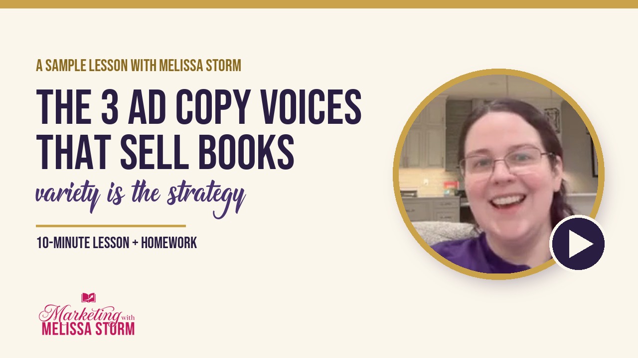 Lesson 3 video, The 3 Ad Copy Voices That Sell Books
